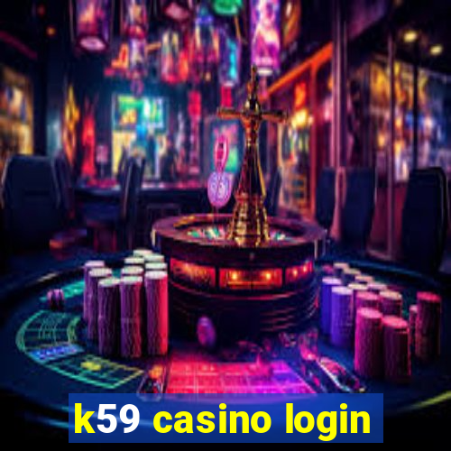 k59 casino login